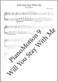 PianoMotion 9 - Will You Stay With Me